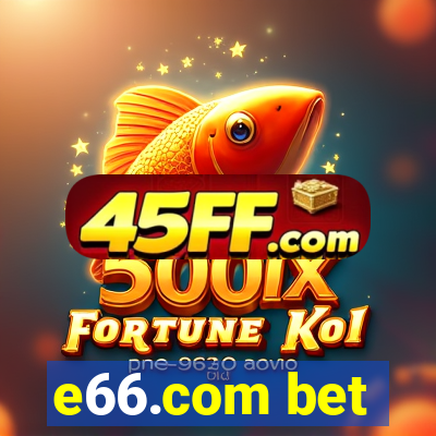 e66.com bet